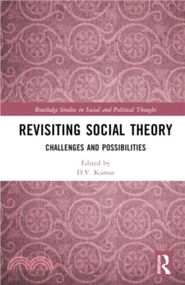 Revisiting Social Theory：Challenges and Possibilities