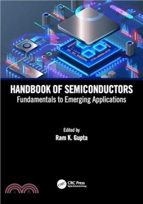 Handbook of Semiconductors：Fundamentals to Emerging Applications
