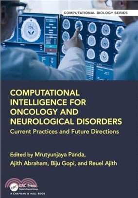 Computational Intelligence for Oncology and Neurological Disorders：Current Practices and Future Directions