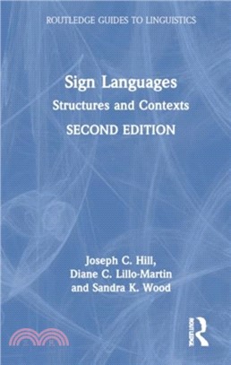 Sign Languages：Structures and Contexts