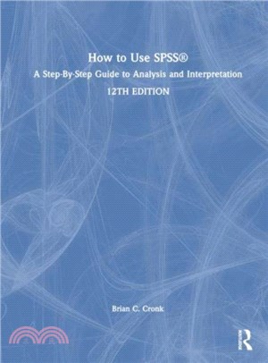 How to Use SPSS (R)：A Step-By-Step Guide to Analysis and Interpretation