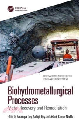 Biohydrometallurgical Processes：Metal Recovery and Remediation