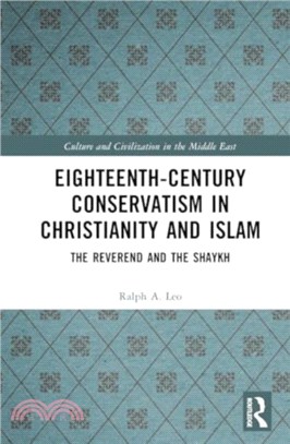 Eighteenth-Century Conservatism in Christianity and Islam：The Reverend and the Shaykh