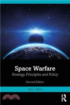 Space Warfare：Strategy, Principles and Policy