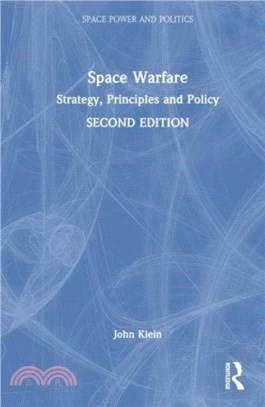 Space Warfare：Strategy, Principles and Policy