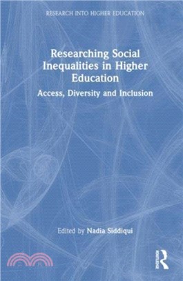 Researching Social Inequalities in Higher Education：Access, Diversity and Inclusion