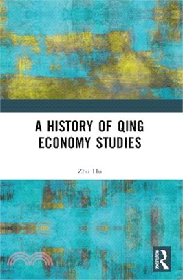 A History of Qing Economy Studies