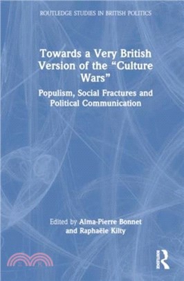 Towards a Very British Version of the ?ulture Wars??：Populism, Social Fractures and Political Communication