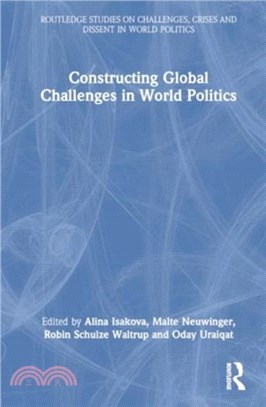 Constructing Global Challenges in World Politics