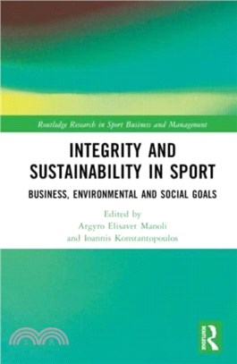 Integrity and Sustainability in Sport：Business, Environmental and Social Goals