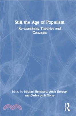 Still the Age of Populism?：Re-examining Theories and Concepts