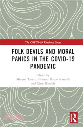 Folk Devils and Moral Panics in the COVID-19 Pandemic