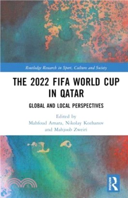 The 2022 FIFA World Cup in Qatar：Global and Local Perspectives