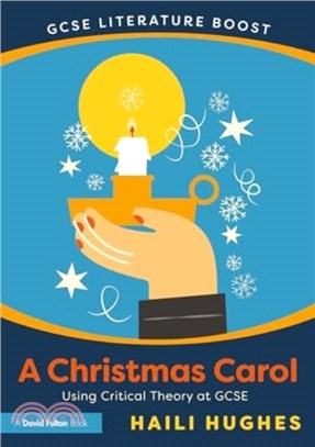 GCSE Literature Boost: A Christmas Carol：Using Critical Theory at GCSE