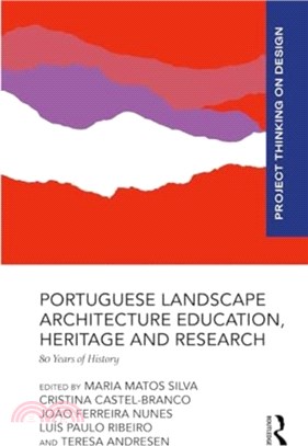 Portuguese Landscape Architecture Education, Heritage and Research：80 Years of History