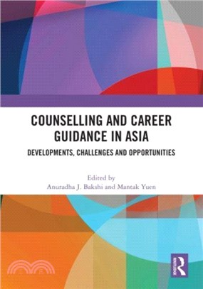 Counselling and Career Guidance in Asia：Developments, Challenges and Opportunities