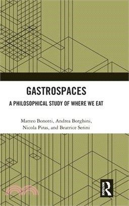 Gastrospaces: A Philosophical Study of Where We Eat