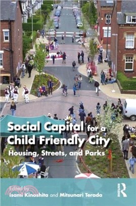 Social Capital for a Child-Friendly City：Housing, Streets, and Parks