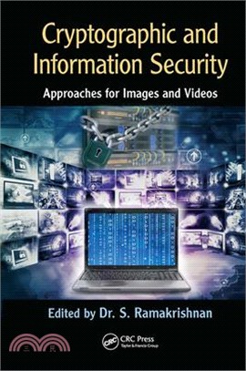 Cryptographic and Information Security Approaches for Images and Videos: Approaches for Images and Videos