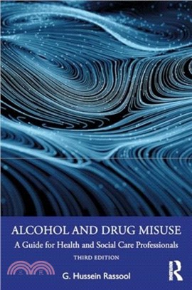 Alcohol and Drug Misuse：A Guide for Health and Social Care Professionals