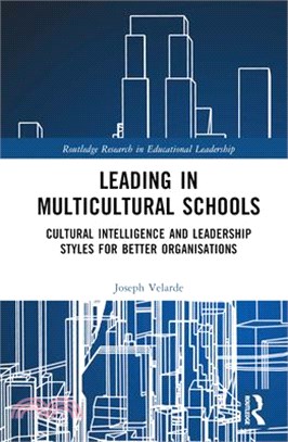 Leading in multicultural schools : cultural intelligence and leadership styles for better organisations /