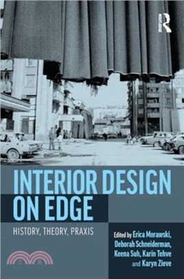 Interior Design on Edge：History, Theory, Praxis