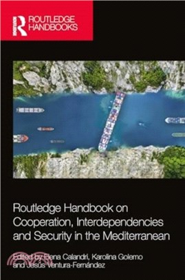 Routledge Handbook on Cooperation, Interdependencies and Security in the Mediterranean