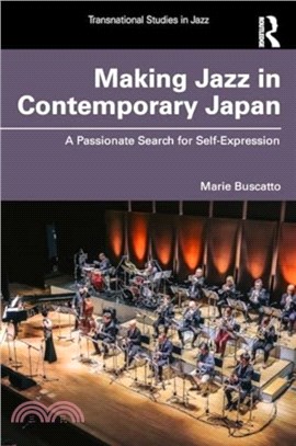 Making Jazz in Contemporary Japan：A Passionate Search for Self-Expression