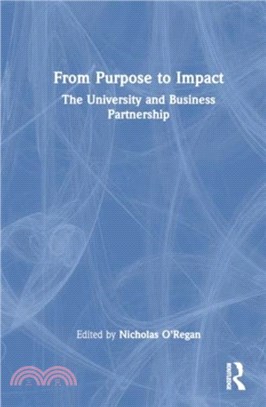 From Purpose to Impact：The University and Business Partnership