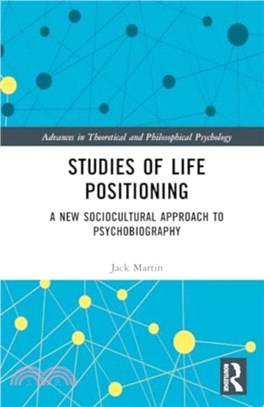 Studies of Life Positioning：A New Sociocultural Approach to Psychobiography