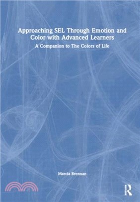 Approaching SEL Through Emotion and Color with Advanced Learners：A Companion to The Colors of Life