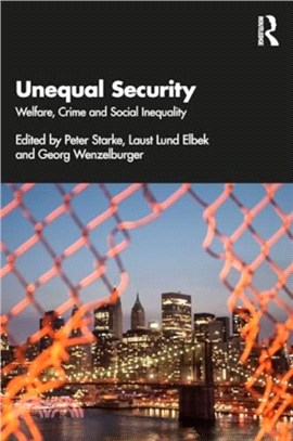 Unequal Security：Welfare, Crime and Social Inequality