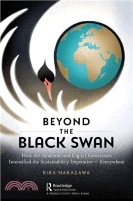 Beyond the Black Swan：How the Pandemic and Digital Innovations Intensified the Sustainability Imperative - Everywhere