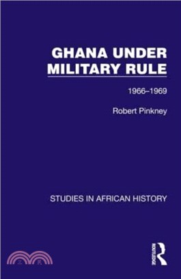 Ghana Under Military Rule：1966-1969