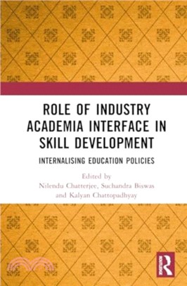 Role of Industry Academia Interface in Skill Development：Internalising Education Policies