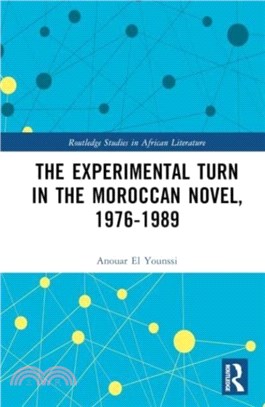 The Experimental Turn in the Moroccan Novel, 1976-1989