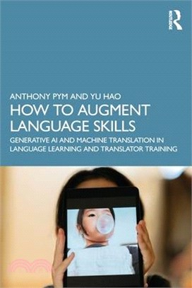 How to Augment Language Skills: Incorporating Generative AI and Machine Translation in Language Learning and Translator Training