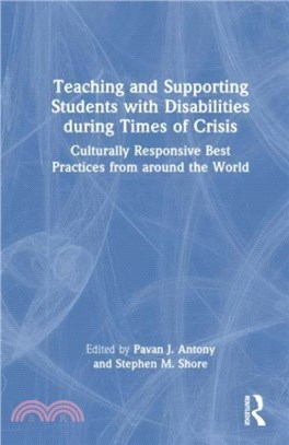 Teaching and Supporting Students with Disabilities During Times of Crisis：Culturally Responsive Best Practices from Around the World