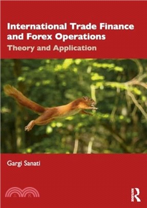 International Trade Finance and Forex Operations：Theory and Application