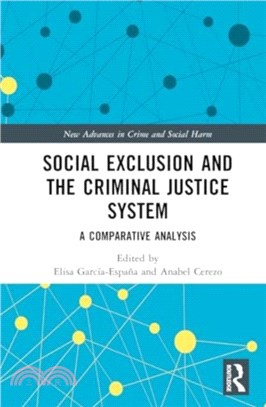 Social Exclusion and the Criminal Justice System：A Comparative Analysis
