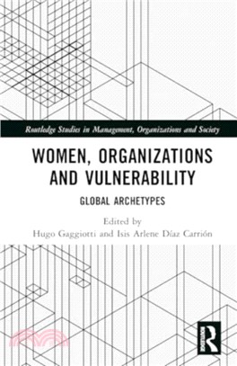 Women, Organizations and Vulnerability：Global Archetypes