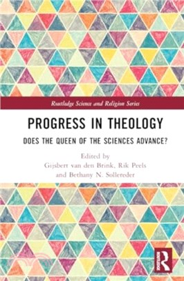 Progress in Theology：Does the Queen of the Sciences Advance?