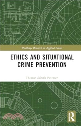 Ethics and Situational Crime Prevention