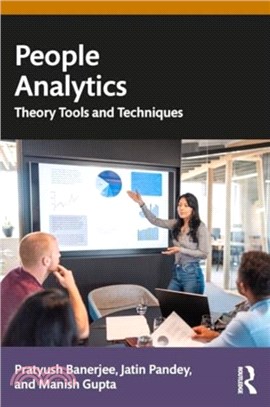 People Analytics：Theory, Tools and Techniques
