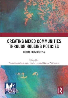 Creating Mixed Communities through Housing Policies：Global Perspectives