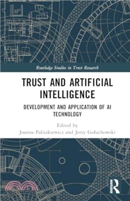Trust and Artificial Intelligence：Development and Application of AI Technology