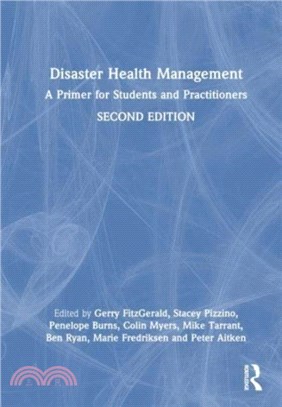 Disaster Health Management：A Primer for Students and Practitioners