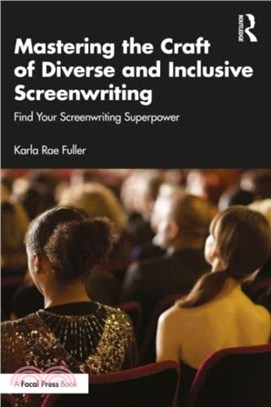 Mastering the Craft of Diverse and Inclusive Screenwriting：Find Your Screenwriting Superpower