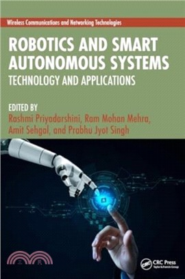 Robotics and Smart Autonomous Systems：Technology and Applications