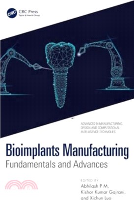 Bioimplants Manufacturing：Fundamentals and Advances